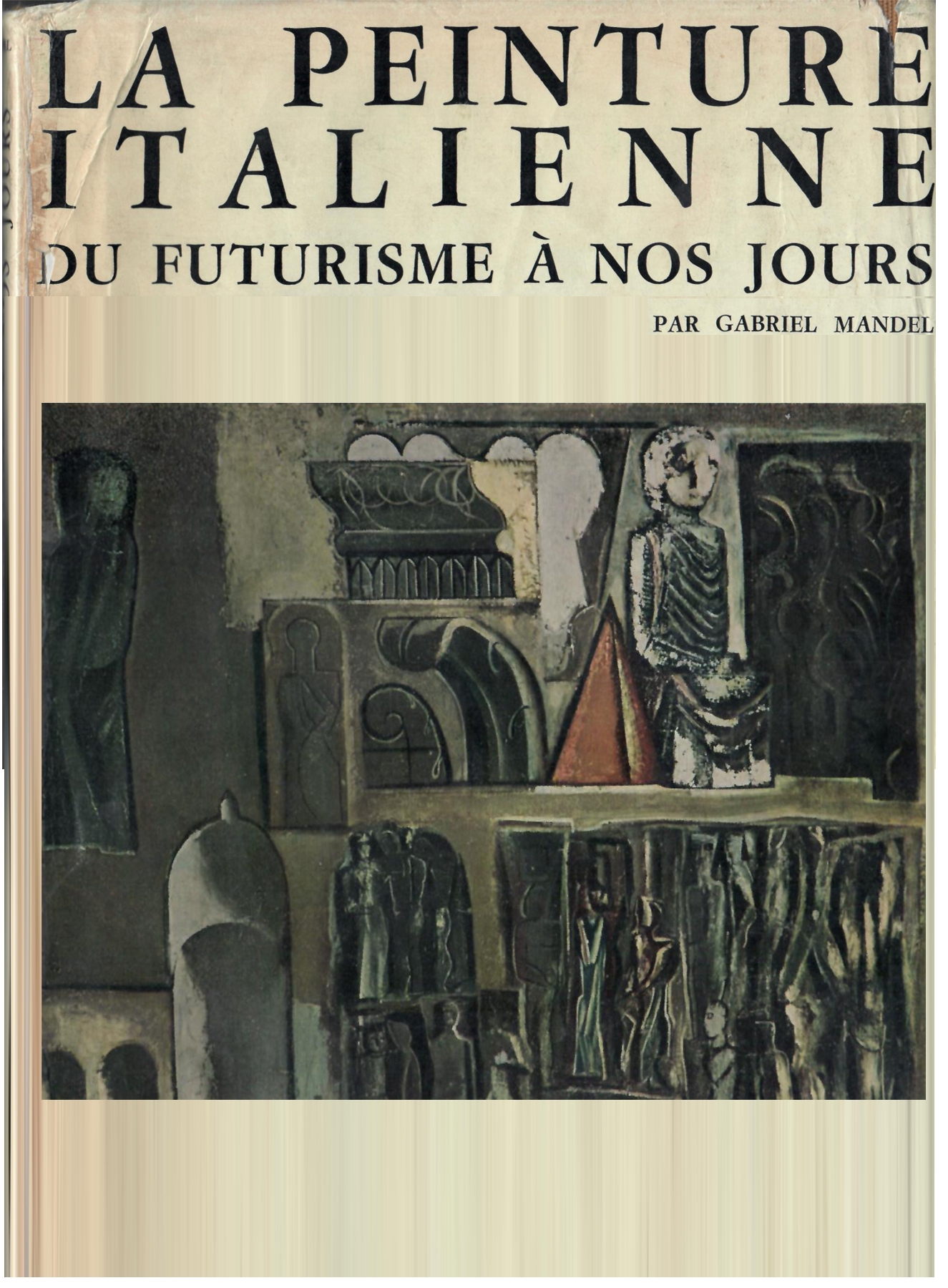  <b>Volume 'La Peinture Italienne du Futurisme a nos jours' del 1972 a pag. 500-501 </b>, dipinti di A. Bertrand  'Figure' ed ' Invito ad un dialogo' 
